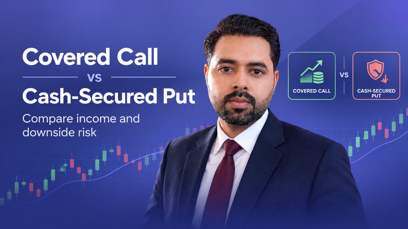 Covered Call vs Cash-Secured Put: Compare Income and Downside Risk