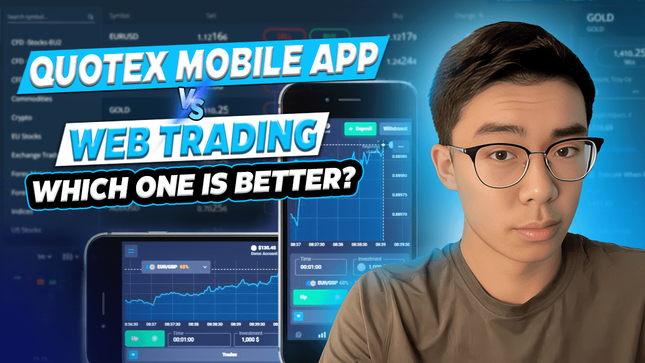 Quotex Mobile App vs. Web Trading: Which One is Better? Quotex Mobile App vs. Web Trading: Which One is Better?
